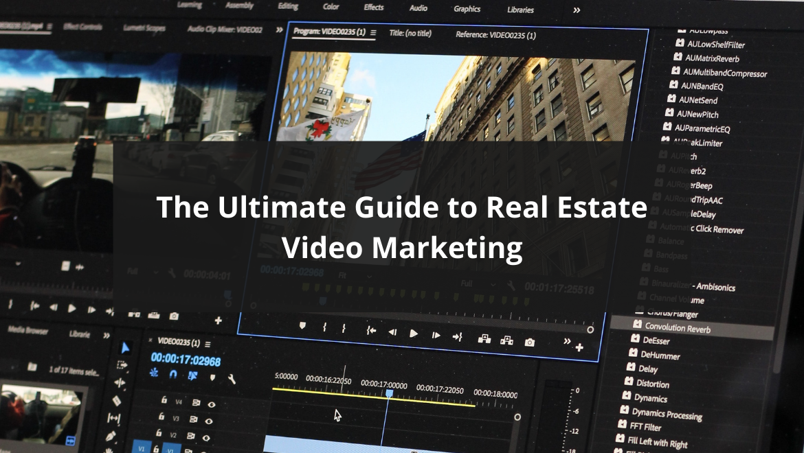 The Ultimate Guide to Real Estate Video Marketing