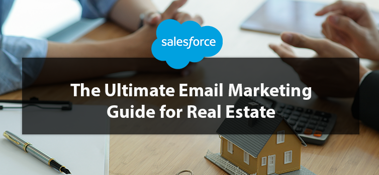 The Ultimate Email Marketing Guide for Real Estate