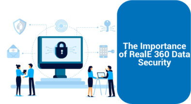 The Importance of RealE360 Data Security