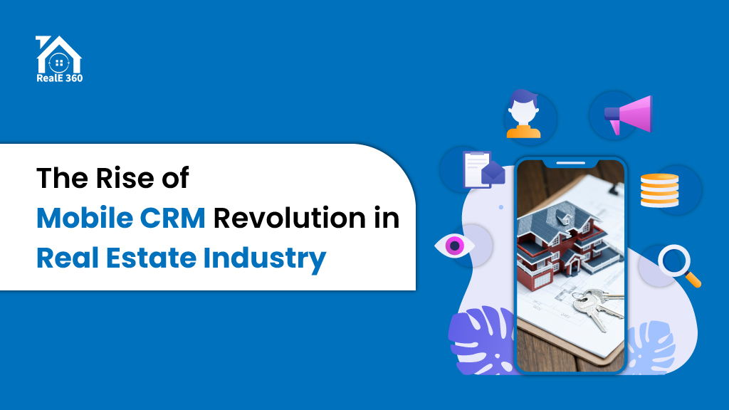 RealE 360 Real Estate Mobile CRM